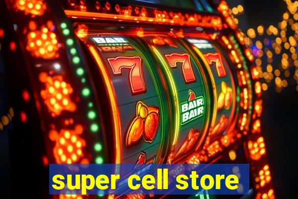 super cell store